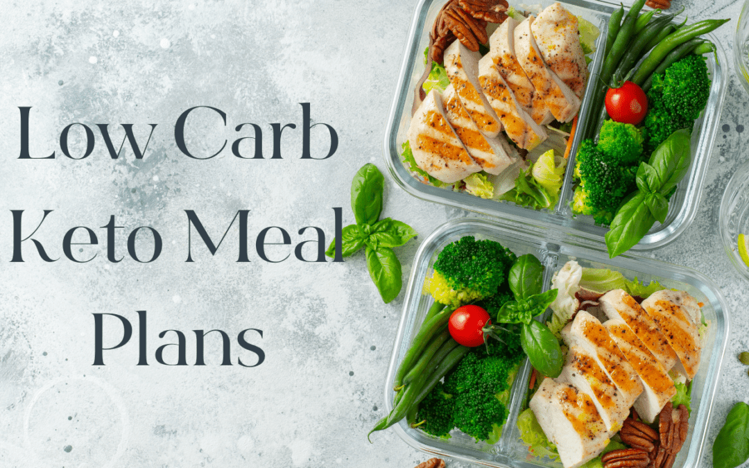 Low Carb or Keto Meal Plans