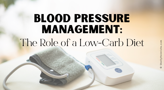 Blood Pressure Management: The Role of a Low-Carb Diet