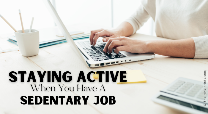 Staying Active When You Have a Sedentary Job