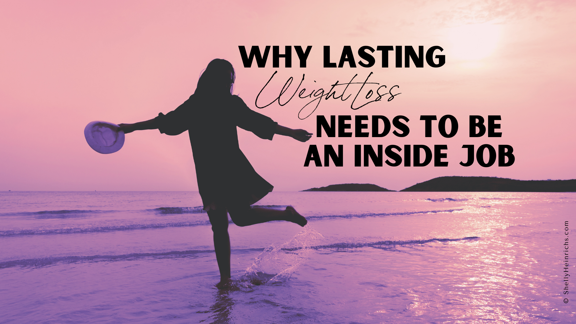 Why Lasting Weight Loss Needs to Be an Inside Job